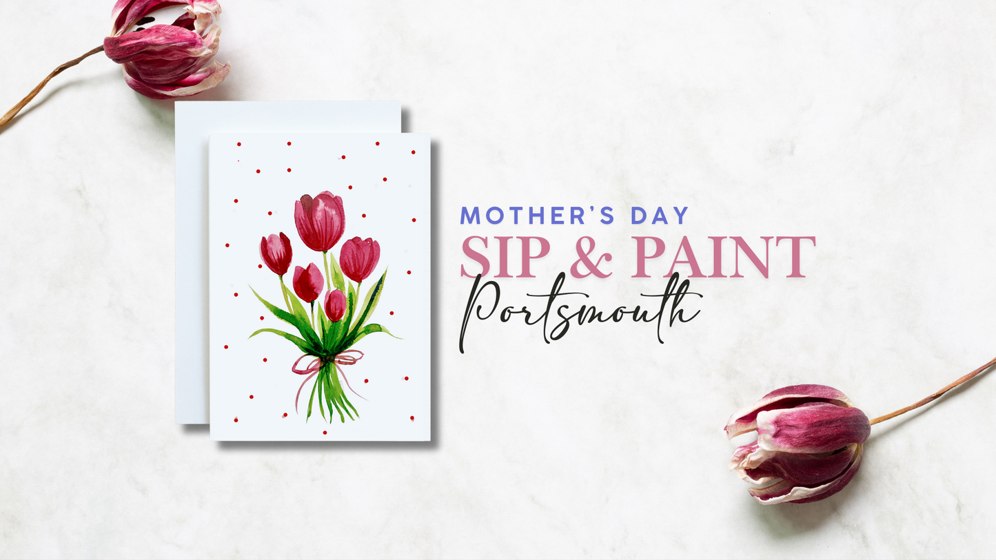 Mother's Day Tulips Sip & Paint | Holiday Inn Portsmouth