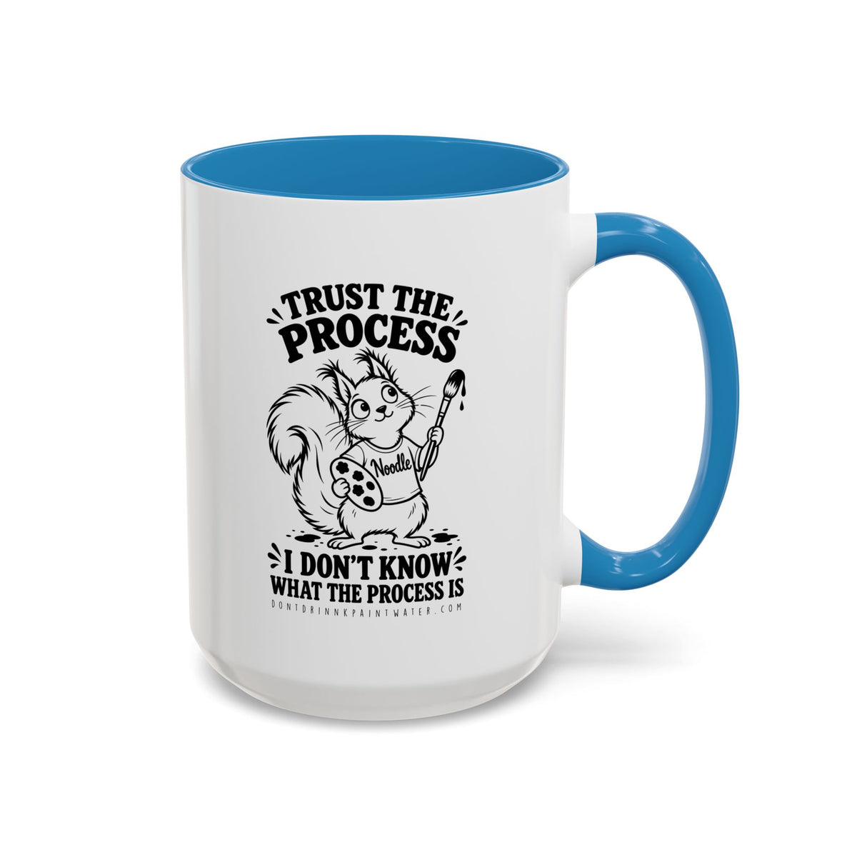 Trust the Process Artist Coffee Mug – Cute Squirrel "Noodle" Design (11/15oz)