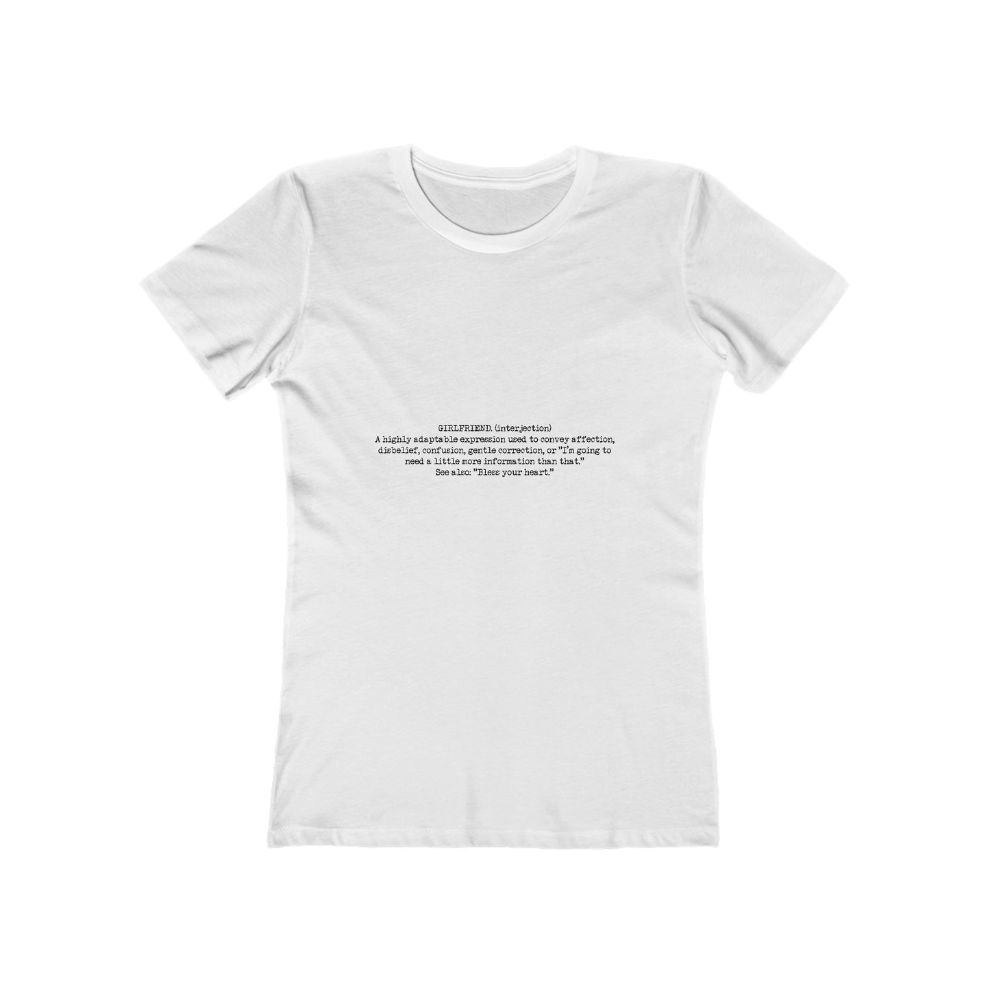 "Girlfriend"  Tee