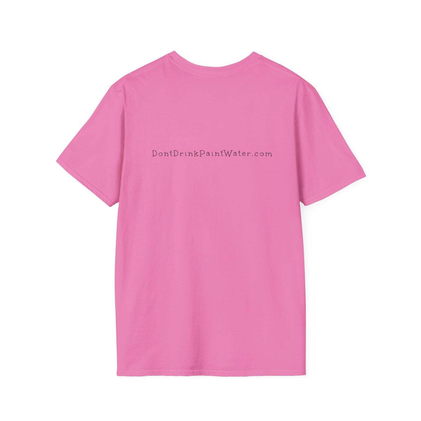 Don't Drink Paint Water Tee with Paint Night Ticket