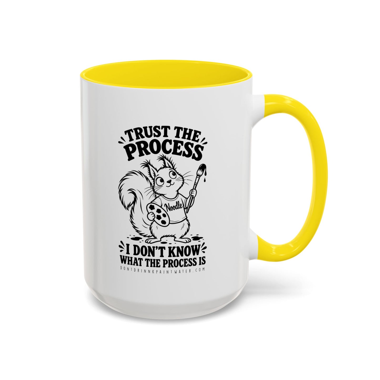 Trust the Process Artist Coffee Mug – Cute Squirrel "Noodle" Design (11/15oz)