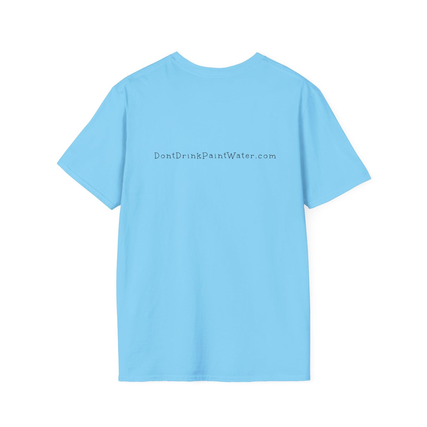 Don't Drink Paint Water Tee with Paint Night Ticket
