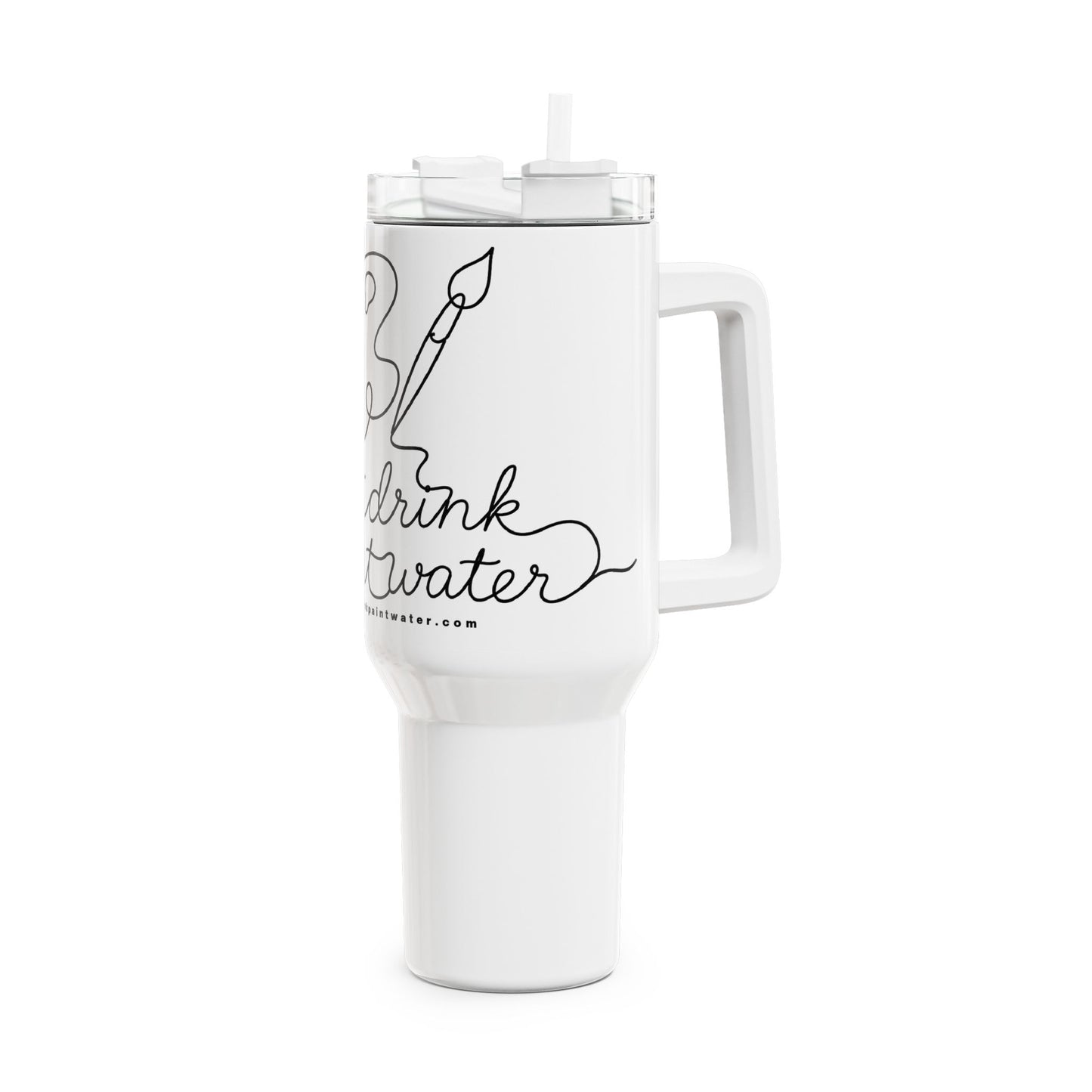 40oz Artist Tumbler – “Don’t Drink Paint Water” Travel Cup