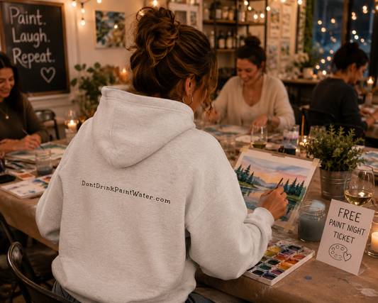 Don't Drink Paint Water Hoodie