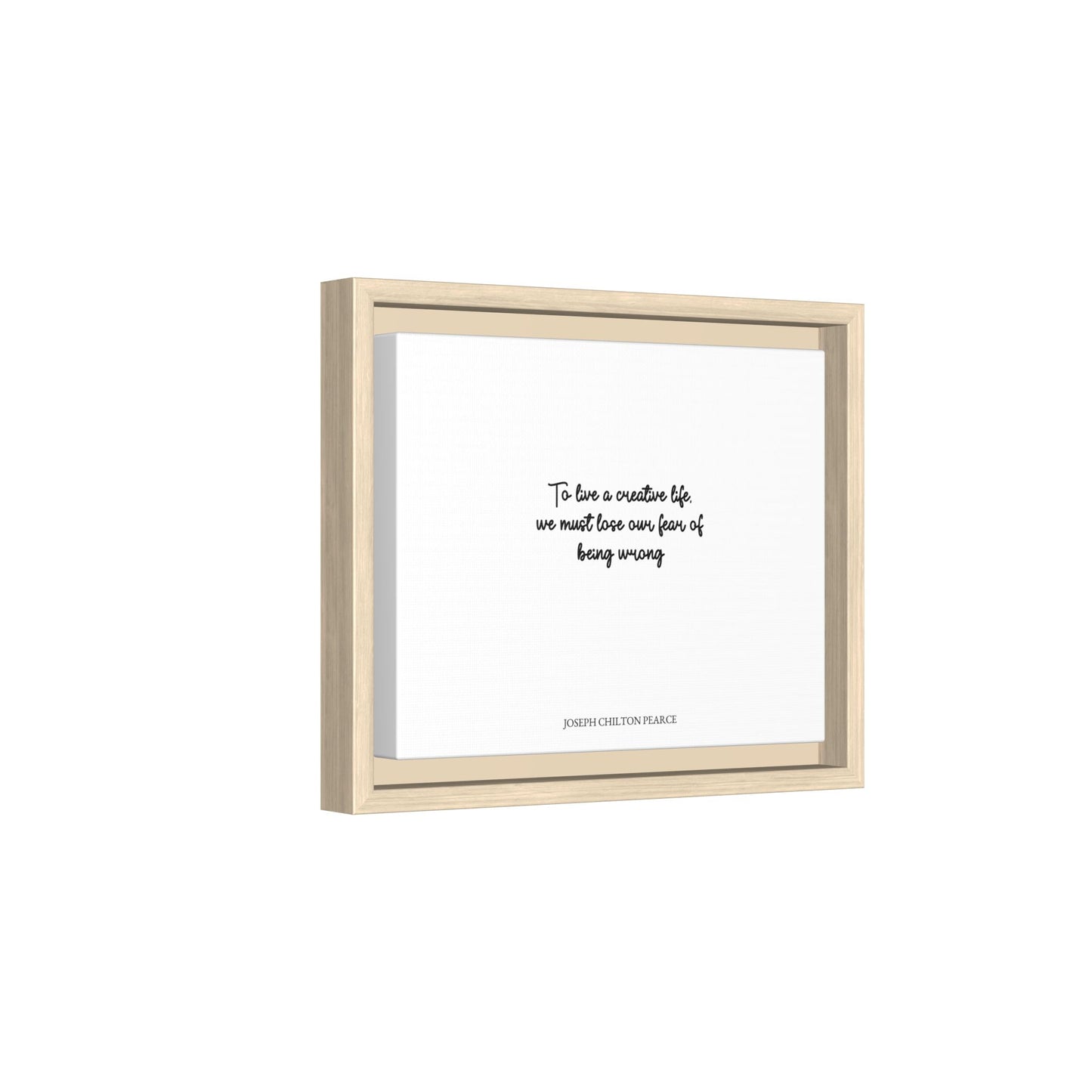 Framed Matte Canvas Print — "To live a creative life, we must lose our fear of being wrong" Inspirational Wall Art