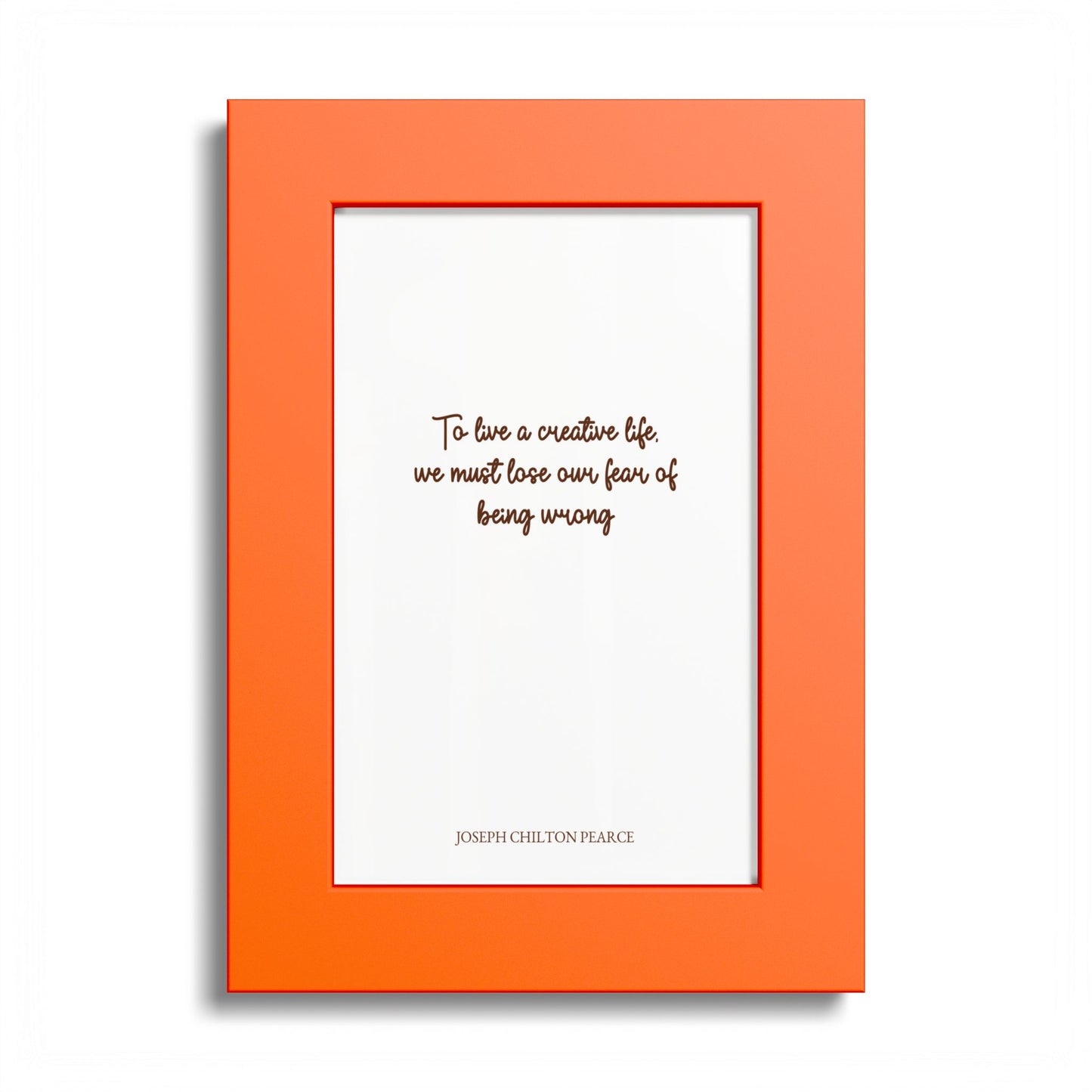 Inspirational Quote Poster — “To have a creative life, we must lose our fear of being wrong” Colored Frame