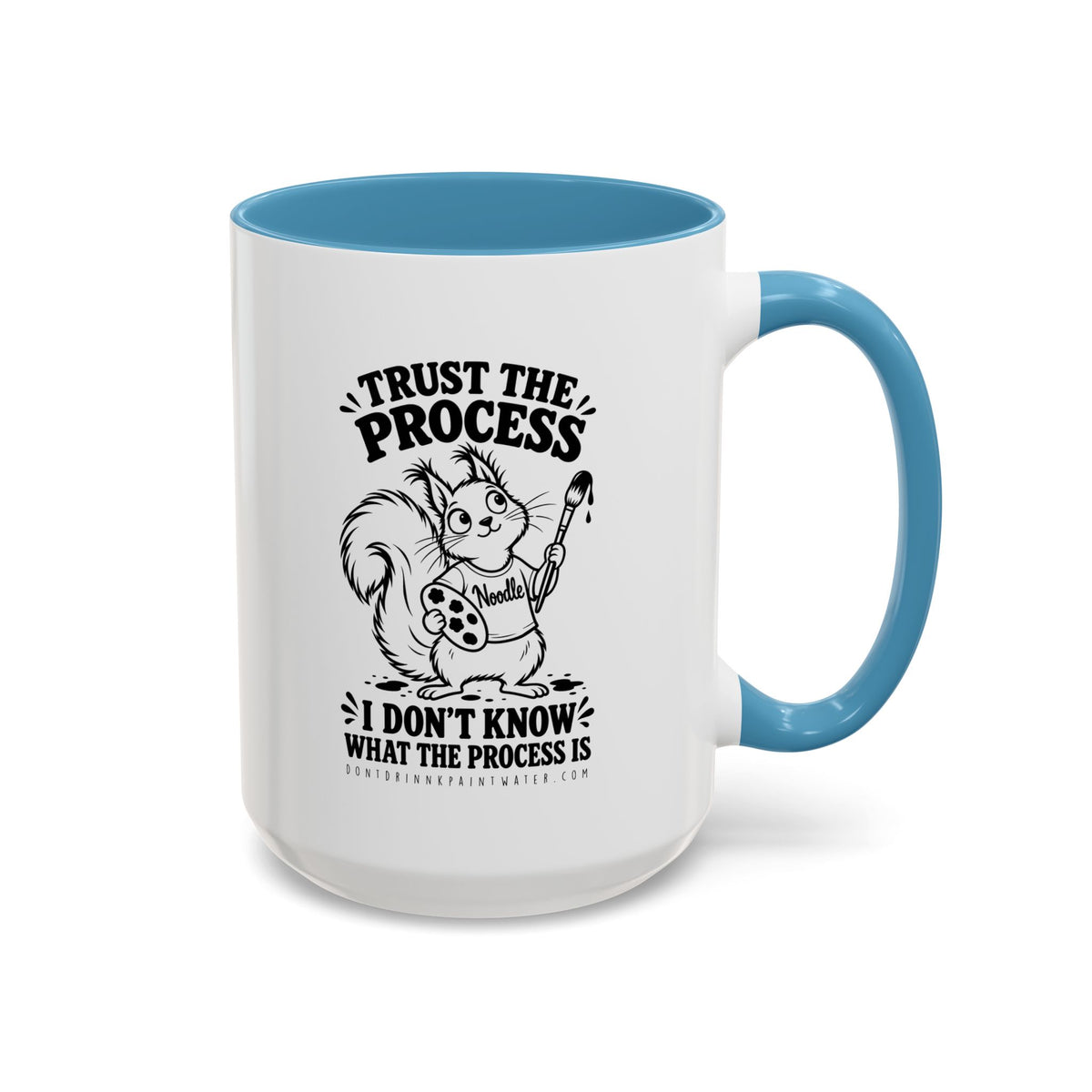 Trust the Process Artist Coffee Mug – Cute Squirrel "Noodle" Design (11/15oz)