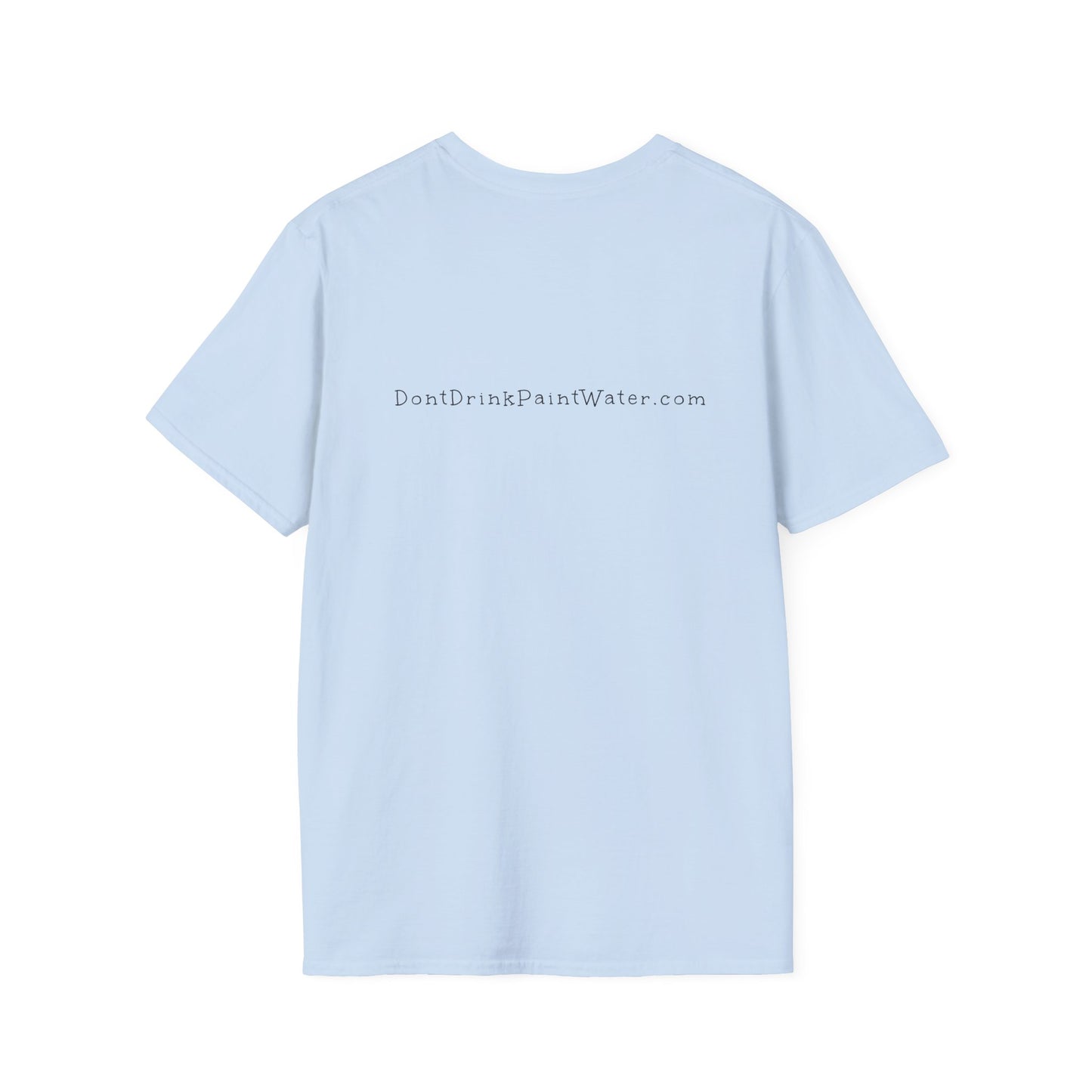 Don't Drink Paint Water Tee with Paint Night Ticket