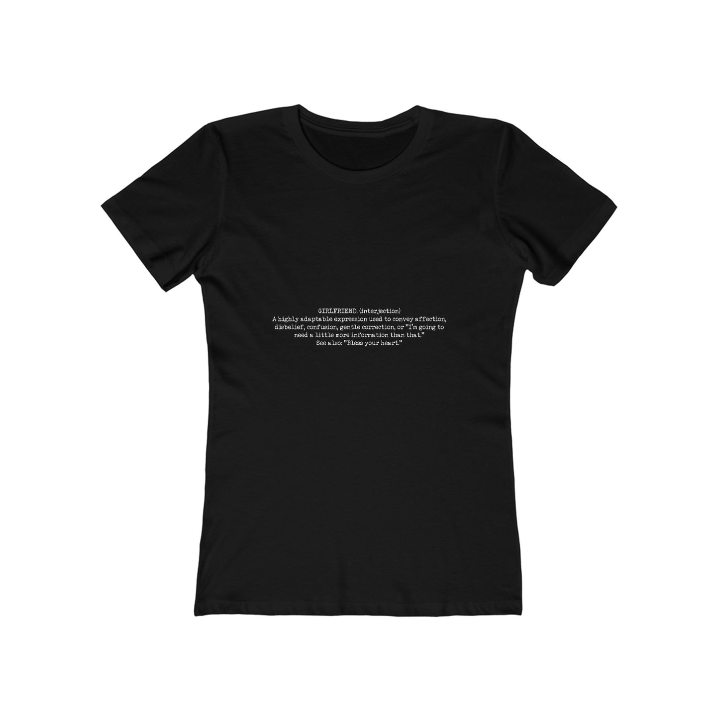 "Girlfriend"  Tee