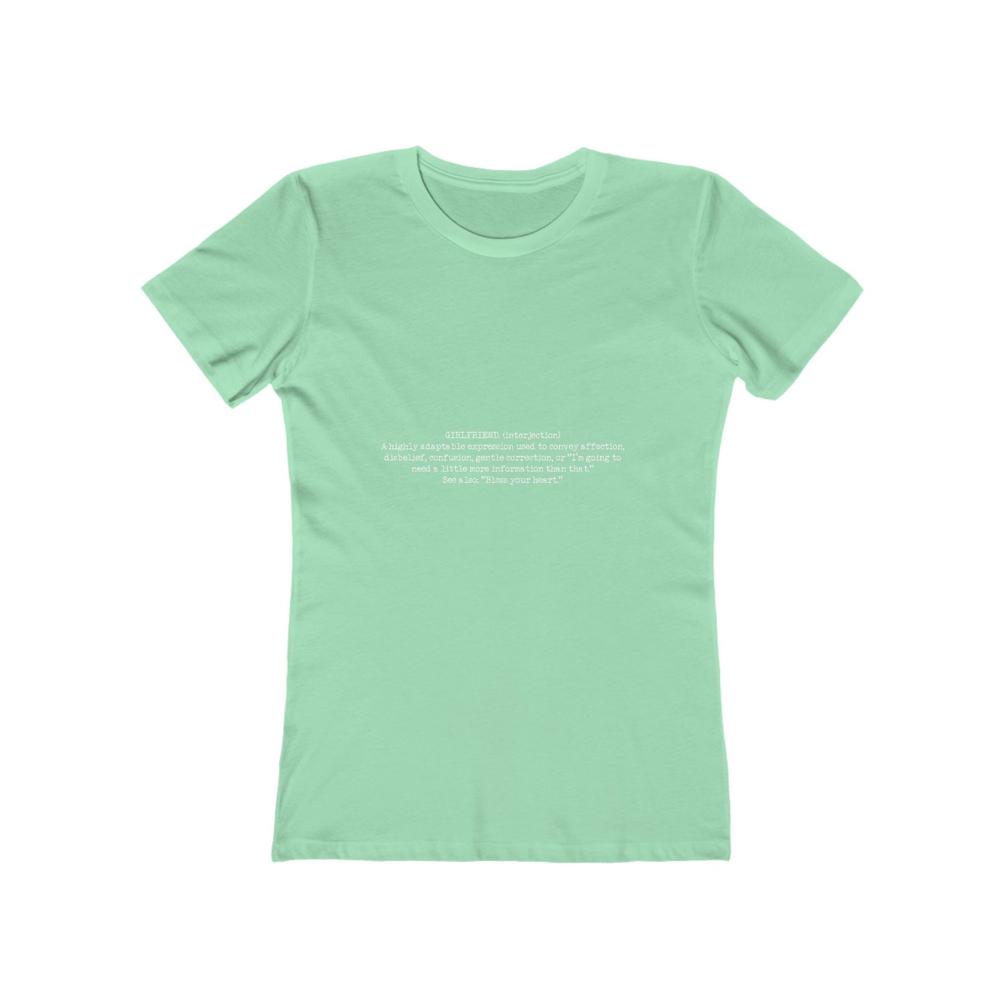 "Girlfriend"  Tee