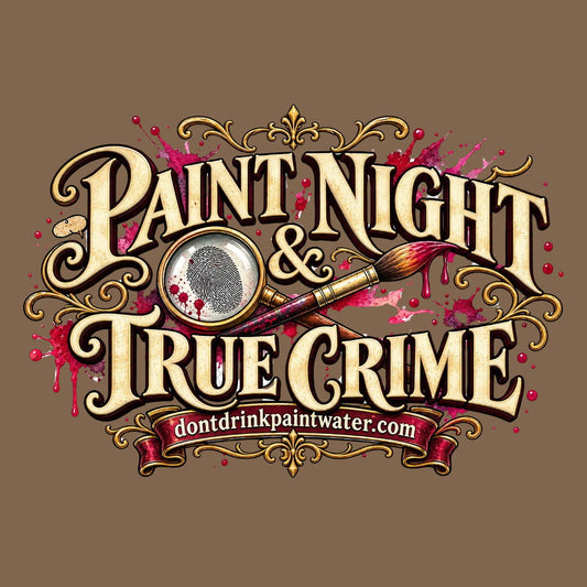 True Crime Paint Night - 8 Feb 2027